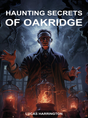 cover image of Haunting Secrets of Oakridge